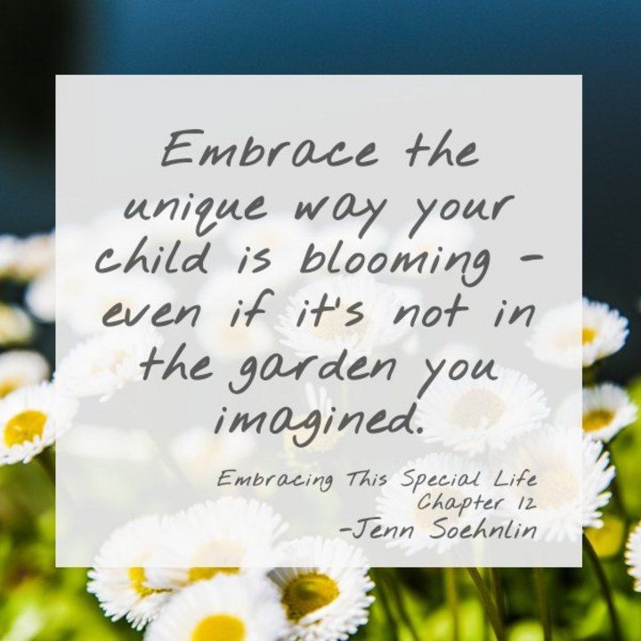 white daisies with a quote about embracing the special life of someone elsein't