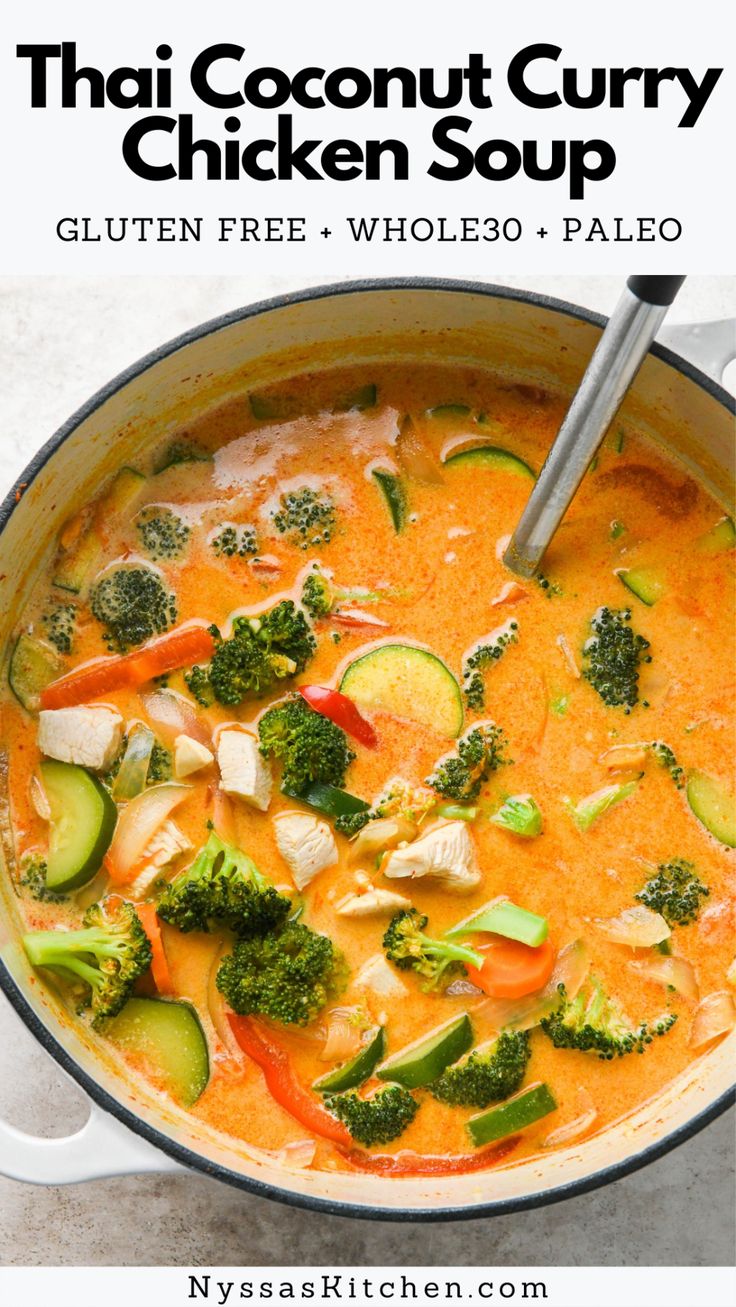 this thai coconut curry chicken soup is packed with broccoli, zucchini and carrots