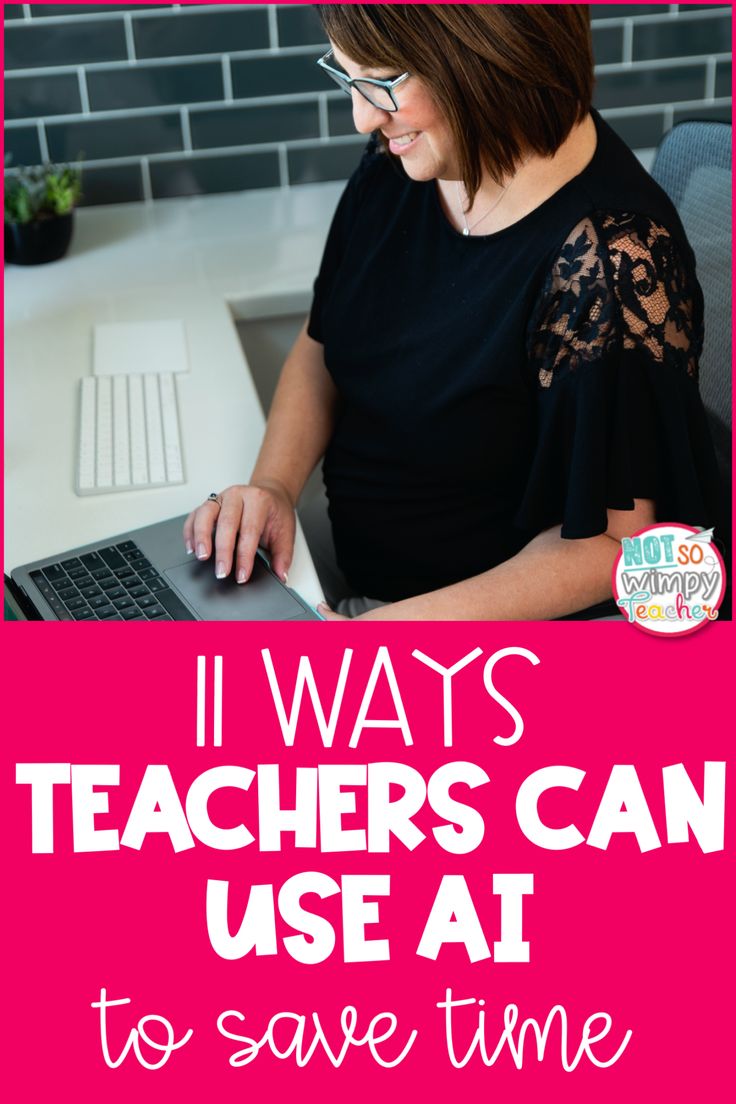 a woman sitting in front of a laptop computer with the words 11 ways teachers can use at to save time