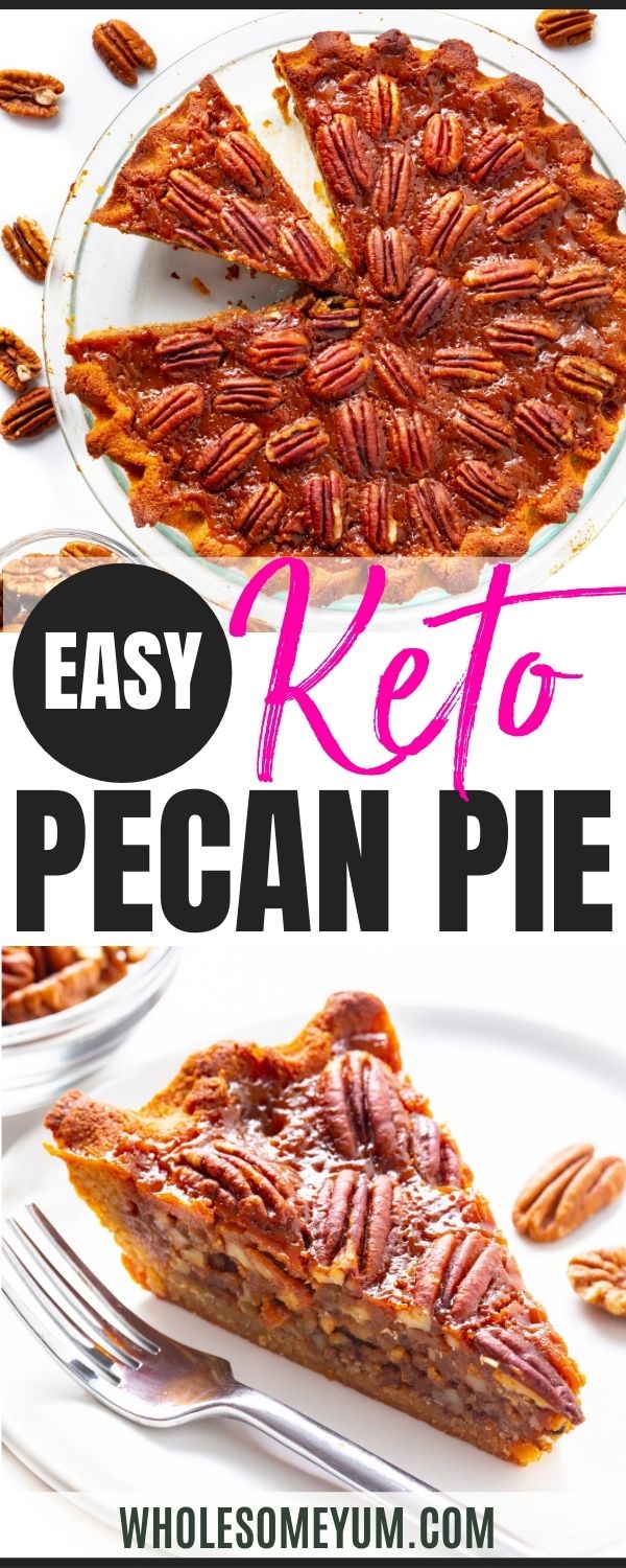 pecan pie with text overlay that reads easy keto pecan pie