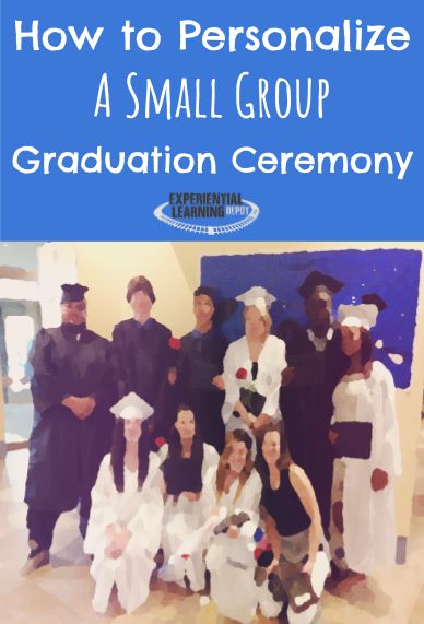 a group of people in graduation gowns posing for a photo with the words how to personalize a small group graduation ceremony