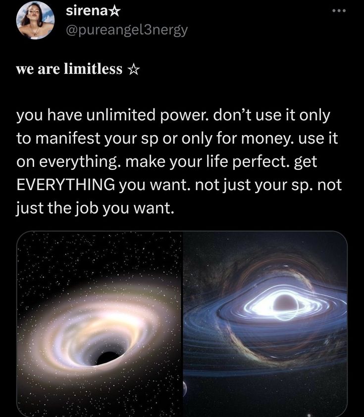 an image of a black hole in the sky with text that reads, we are limitless you have limited power, don't use it only to