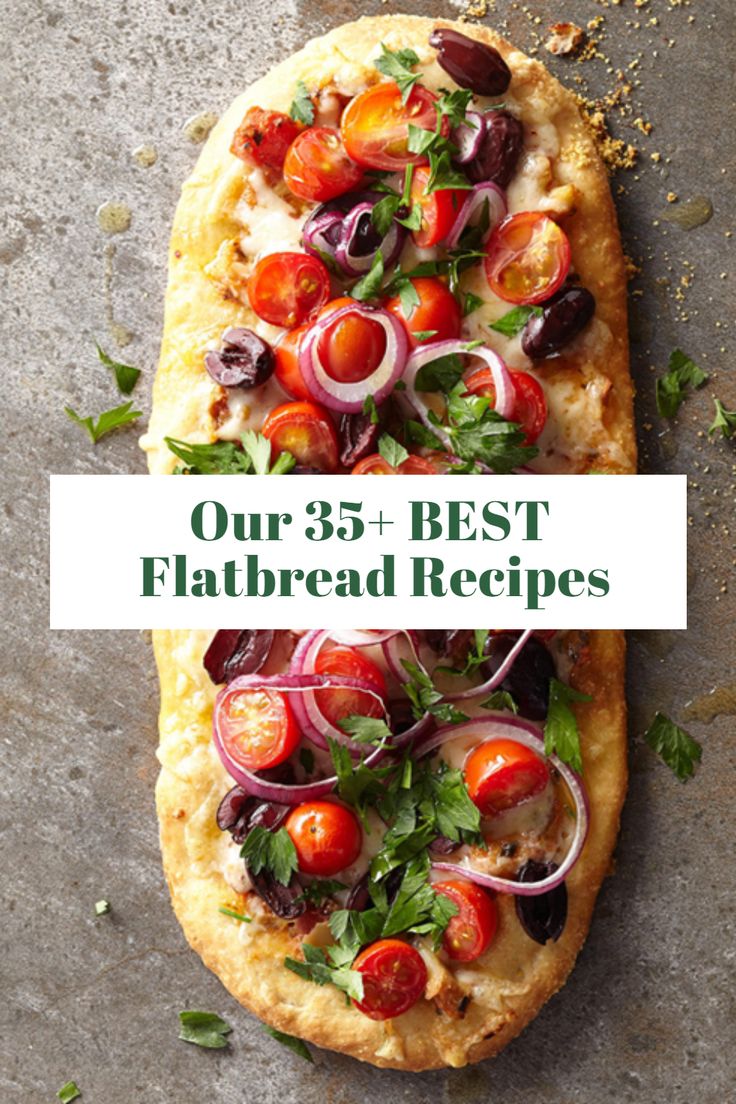 a flatbread with tomatoes, onions and herbs on it that says our 85 best flatbread recipes