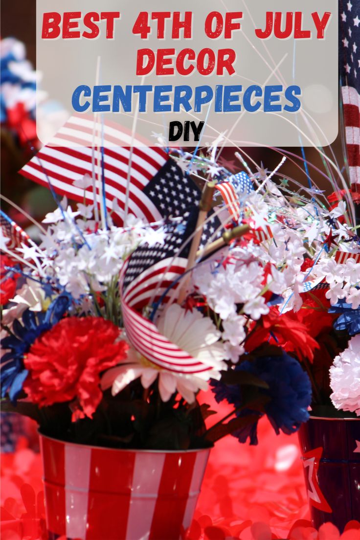 a red white and blue centerpiece with an american flag in the background that says best 4th of july