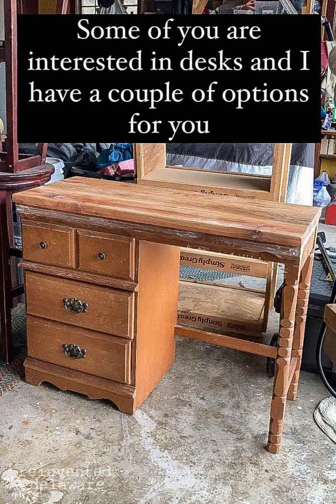 a wooden desk with a sign that says, some of you are interested in desks and i have a couple of options for you