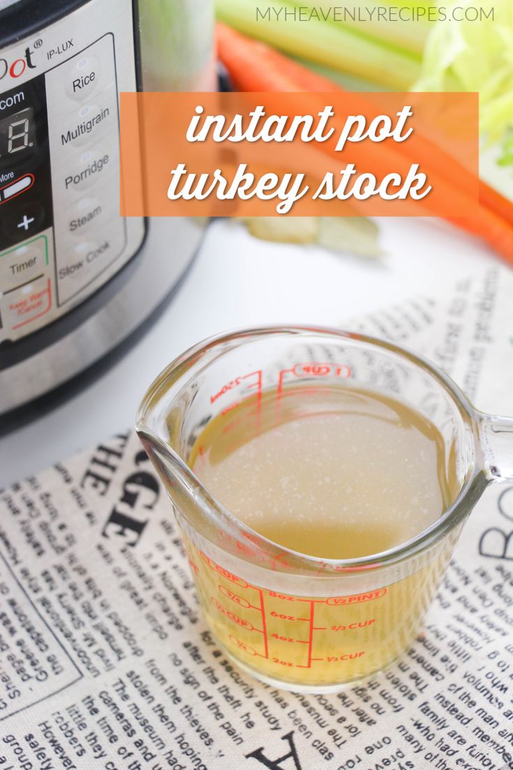 an instant pot turkey stock in a measuring cup with the words instant pot turkey stock next to it