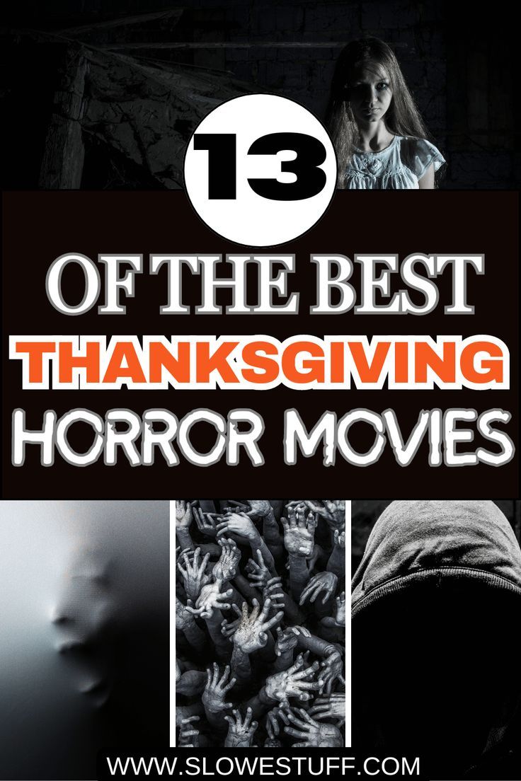 scary or spooky images with heading horror movies to watch on thanksgiving and website www.slowestuff.com listed Comfy Pjs, Creepy Horror, Delicious Thanksgiving, Thanksgiving Feast, Thanksgiving Outfit, Horror Movie, Thanksgiving Decorations, Thanksgiving Recipes, Horror Movies