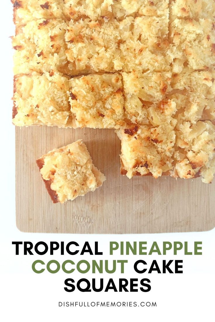 tropical pineapple coconut cake squares on a cutting board with the words tropical pineapple coconut cake squares