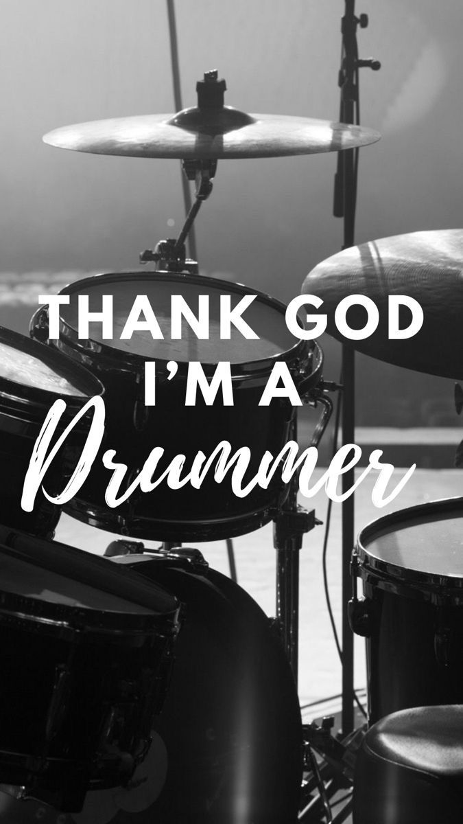 a drum set with the words thank god i'm a drummer