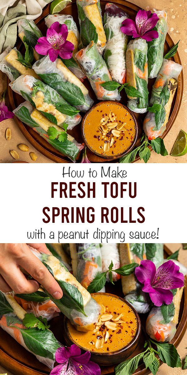 fresh tofu spring rolls with peanut dipping sauce on a platter and the words how to make fresh tofu spring rolls with peanut dipping sauce