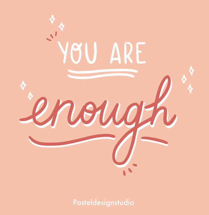 the words you are enough on a pink background