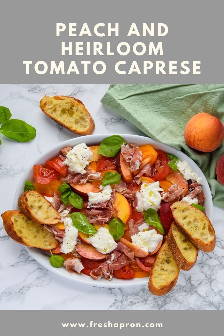 Peach and Heirloom Tomato Caprese with Burrata, Basil, and Grilled Garlic Toast Salad Prosciutto, Grilled Garlic, Tomato Caprese, Garlic Toast, Bbq Salads, Seasonal Salad, Fresh Salad Recipes, Grilled Bread, Side Dishes For Bbq