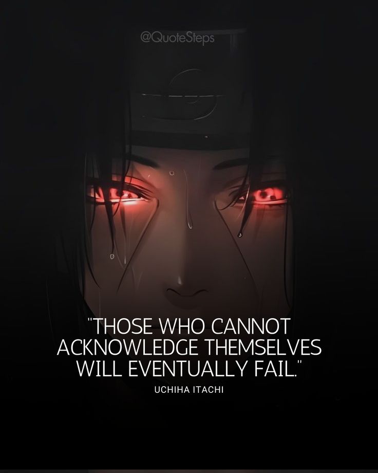 an anime character with red eyes and the quote those who cannot't acknowledge themselves will eventually fail