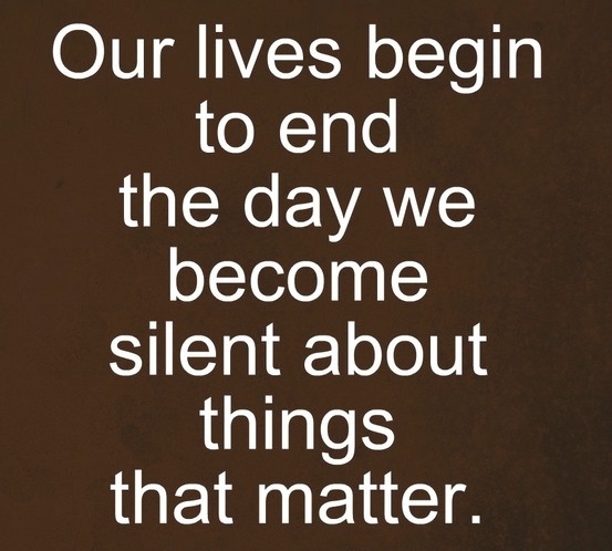 martin luther king quote about our lives begin to end the day we become silent about things that matter