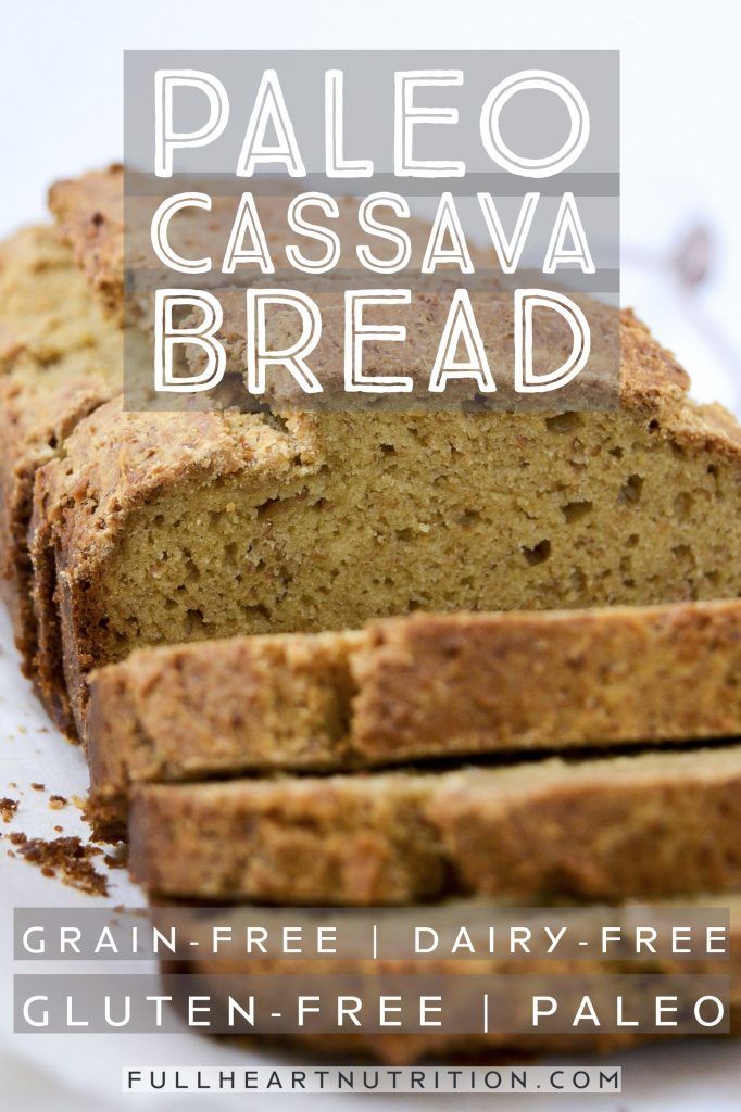 sliced loaf of paleo cassava bread on a white plate with text overlay