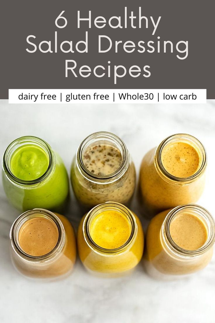 six healthy salad dressing recipes in mason jars with text overlay that reads 6 healthy salad dressing recipes dairy free gluen free whole 30 low carb