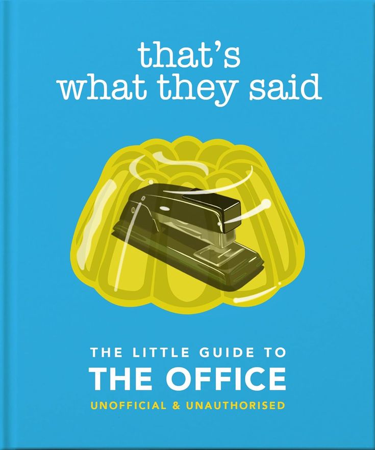 that's what they said the little guide to the office official & unattended