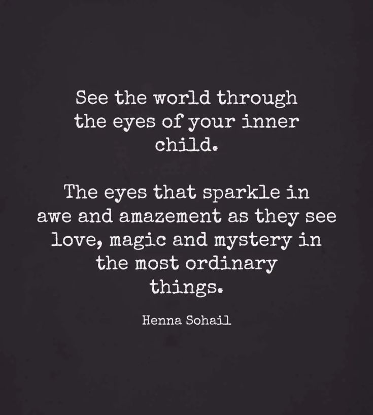 a quote from hernana sohani about the eyes of your inner child