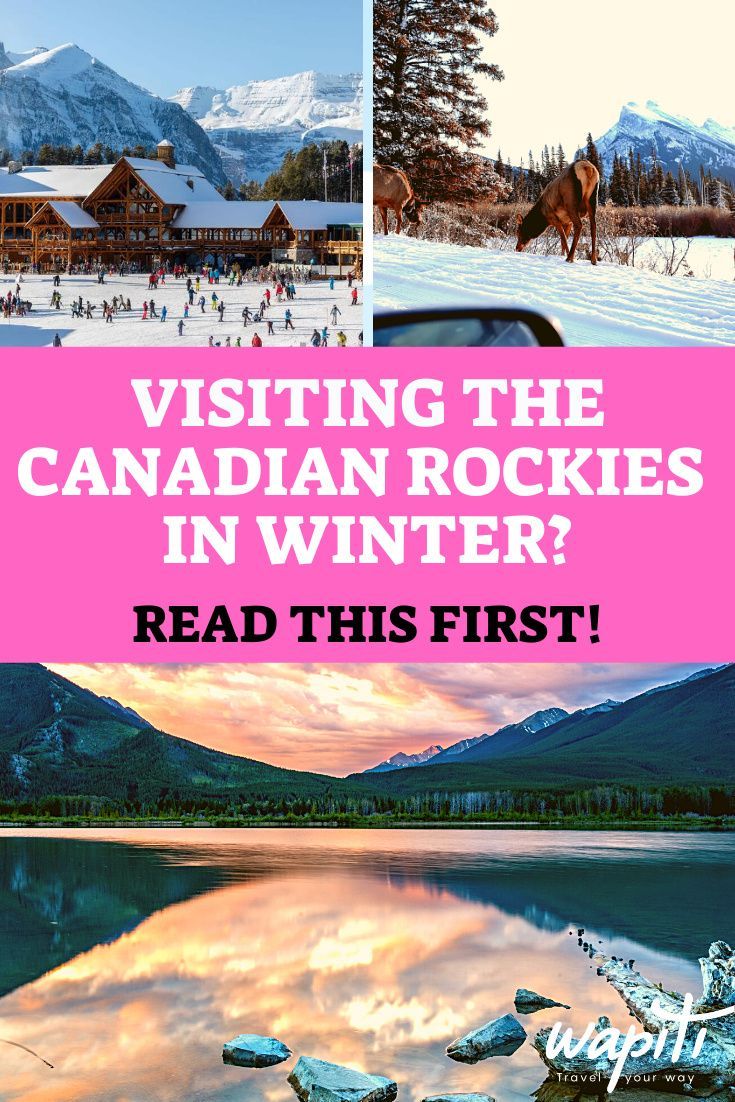 the canadian rockies in winter with text reading visiting the canadian rockies in winter read this first