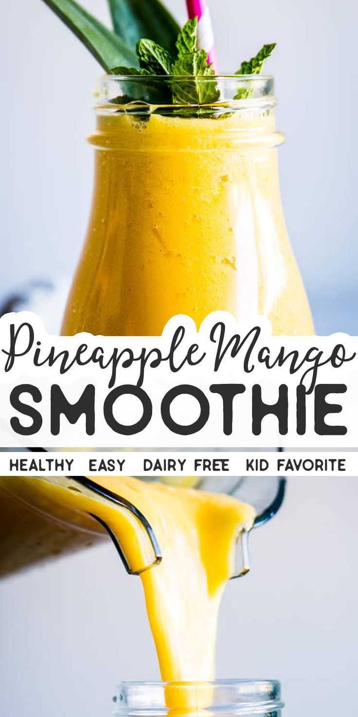 pineapple mango smoothie in a mason jar with the title overlay reading pineapple mango smoothie healthy easy dairy free kid favorite