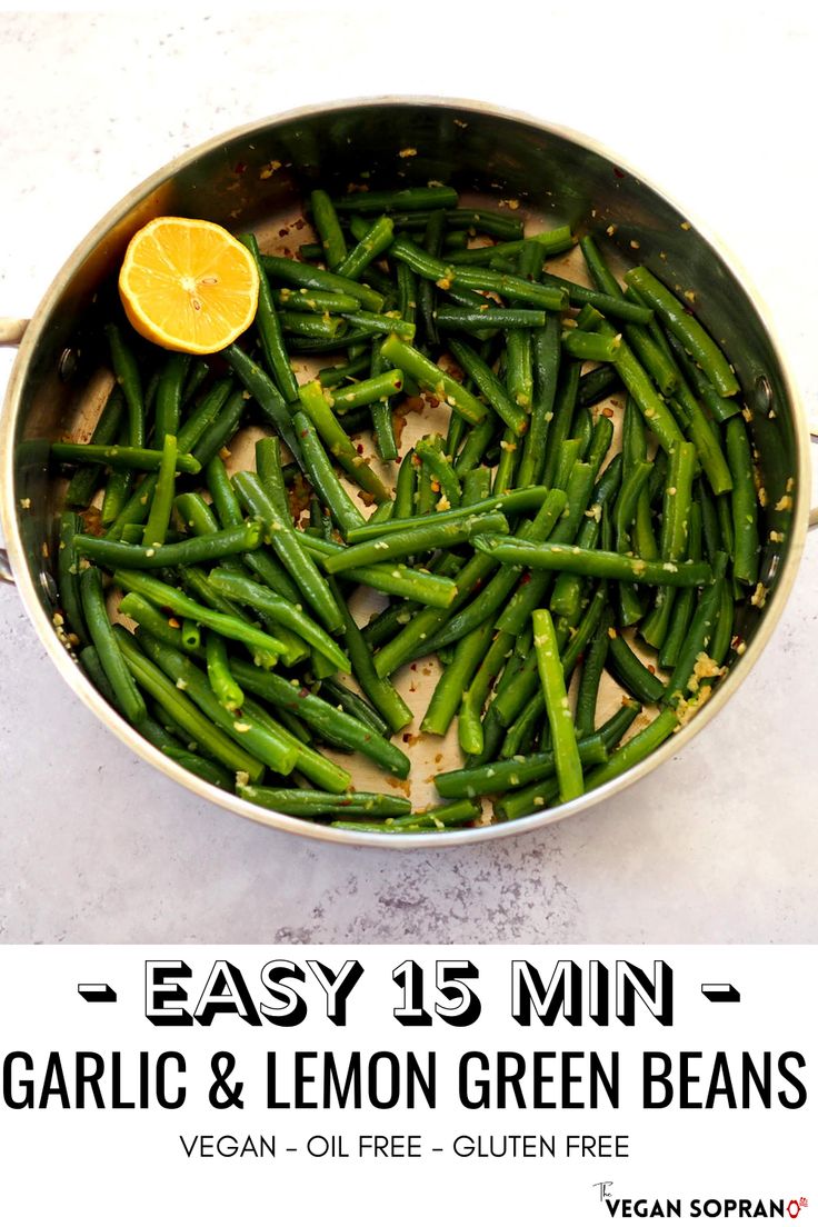 green beans are cooking in a pan with lemon wedges on the side and text overlay reads easy 15 min garlic & lemon green beans