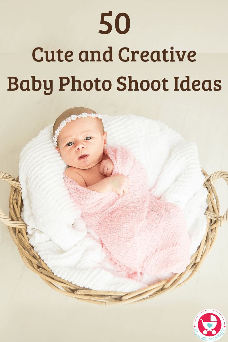 a baby in a basket with the words 50 cute and creative baby photo shoot ideas