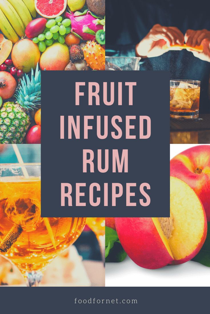 the words fruit infused rum recipes are overlaid with images of fruits and desserts