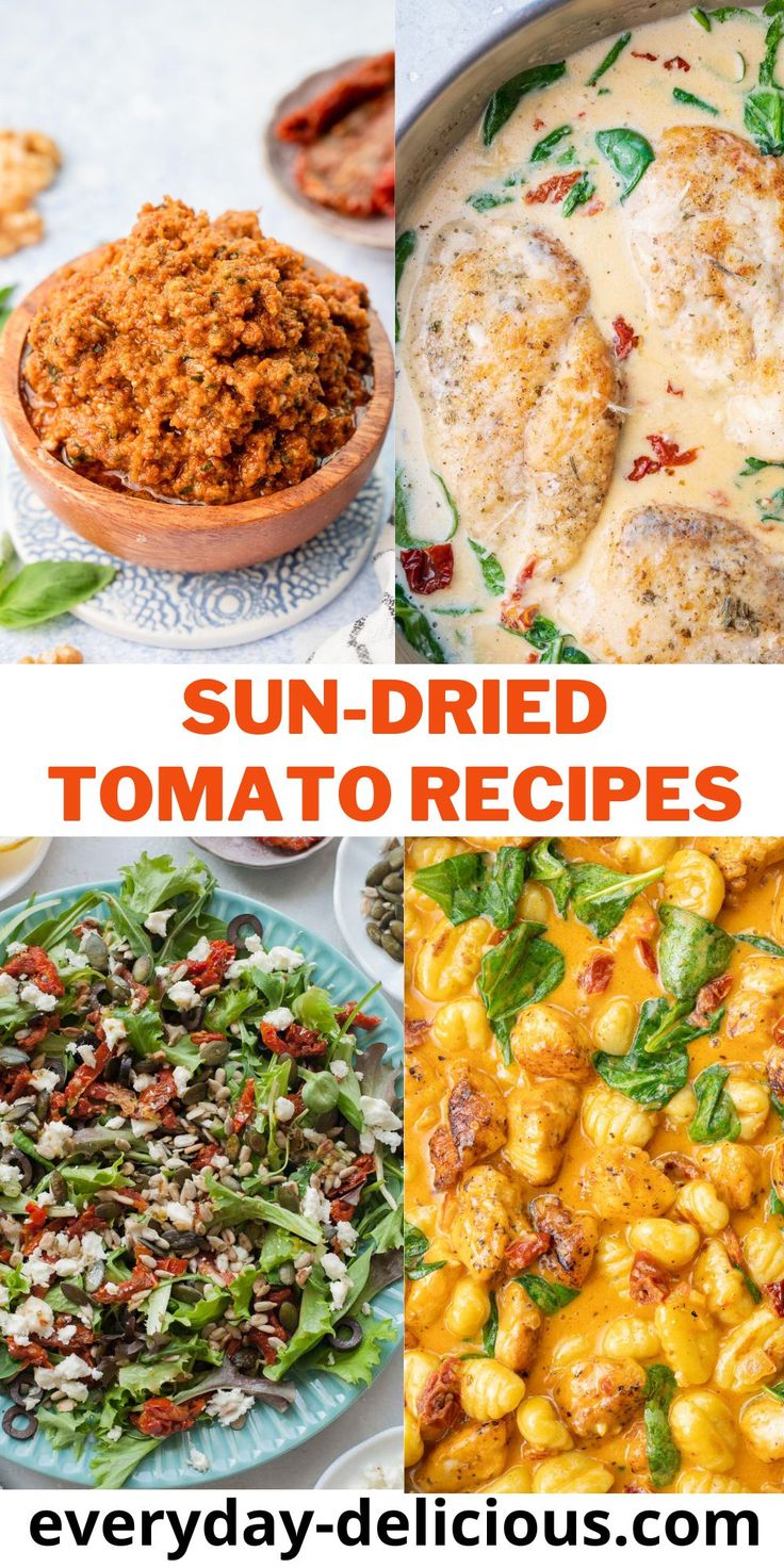 sun - dried tomato recipes are the perfect way to use up those leftover tomatoes