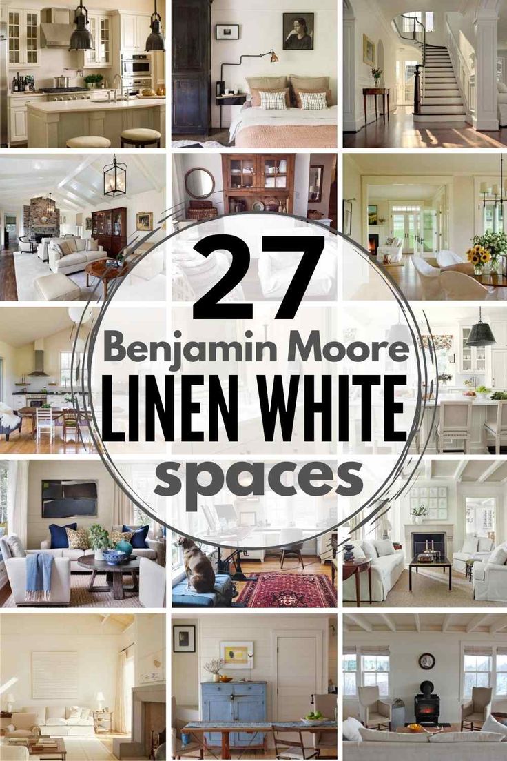 many different living room and dining rooms with the words, 27 benjamin moore linen white spaces