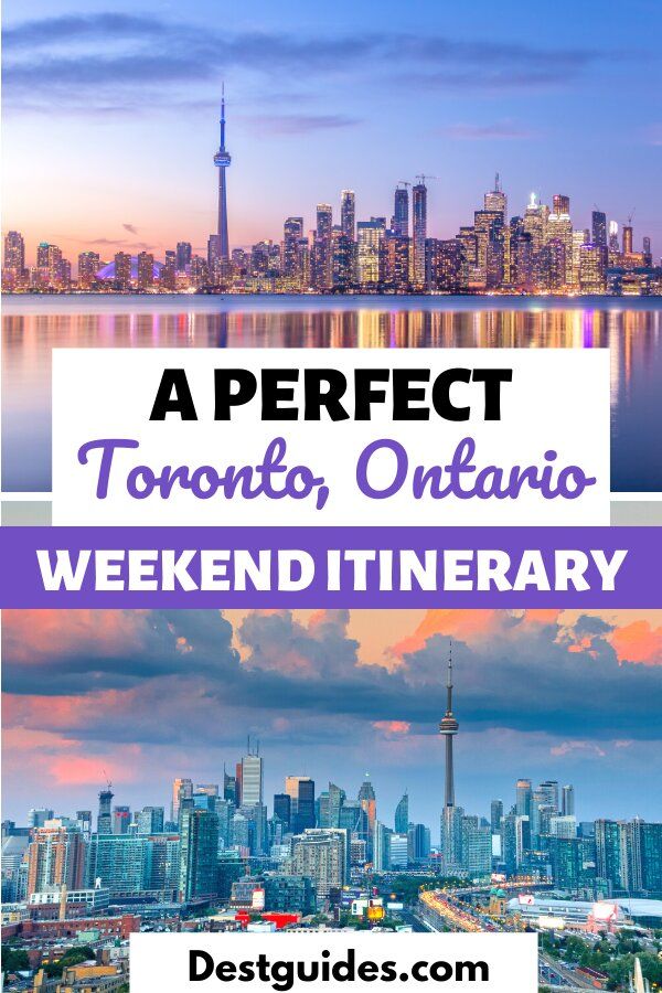 toronto, ontario weekend itinerary with the skyline in the background and text overlay