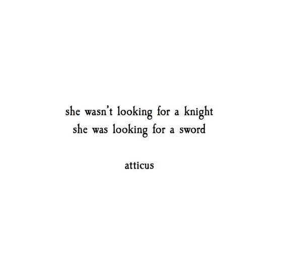 an image of a quote that says she was looking for a knight