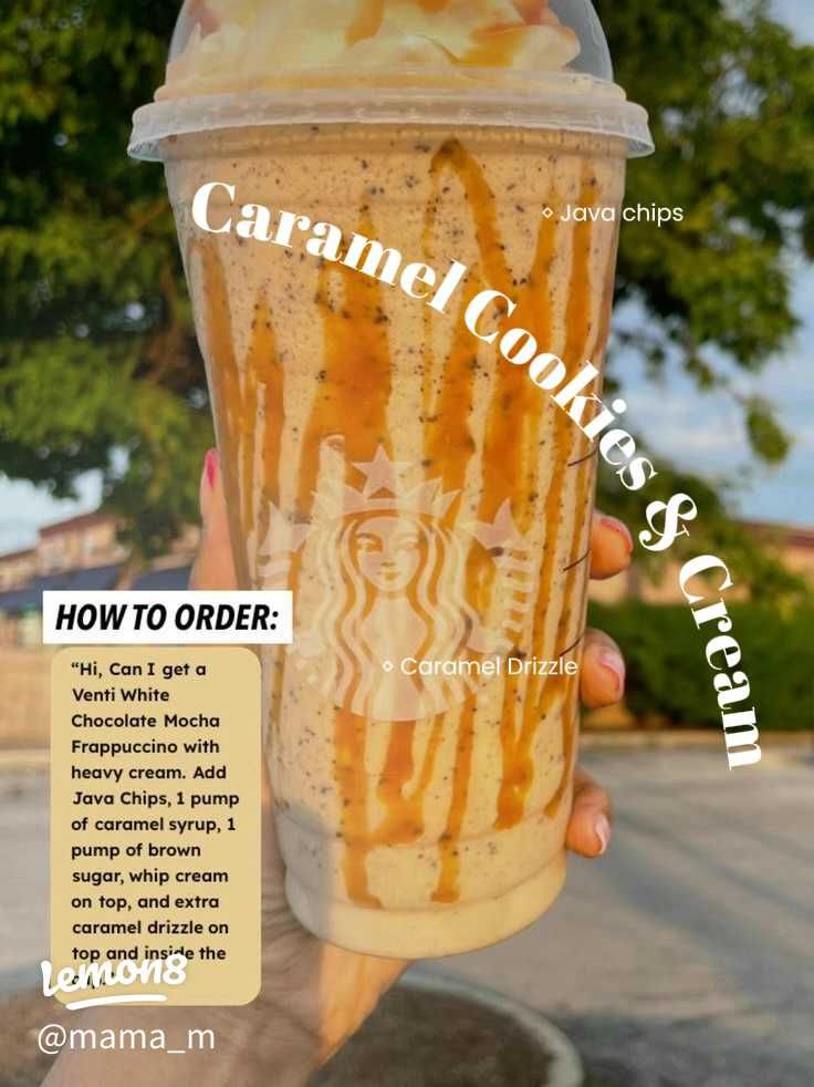 someone holding up a starbucks cup with caramel cookies on it and the words how to order