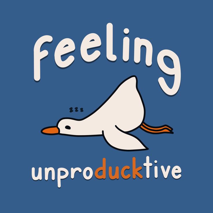 an image of a duck flying with the words feeling unprodutive on it