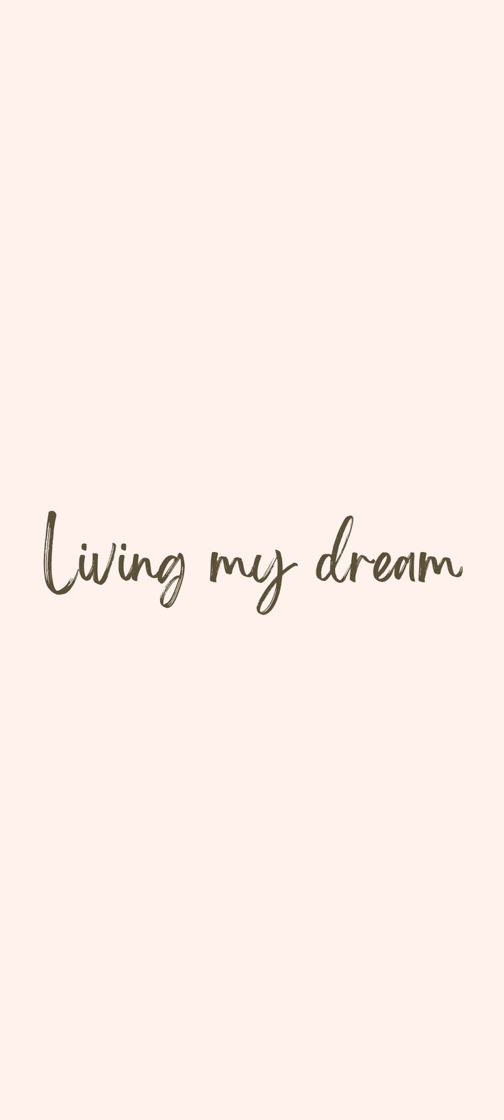 the words living my dream are written in brown ink on a pink background with a black outline