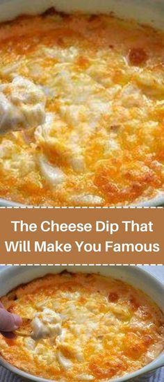 the cheese dip that will make you famous