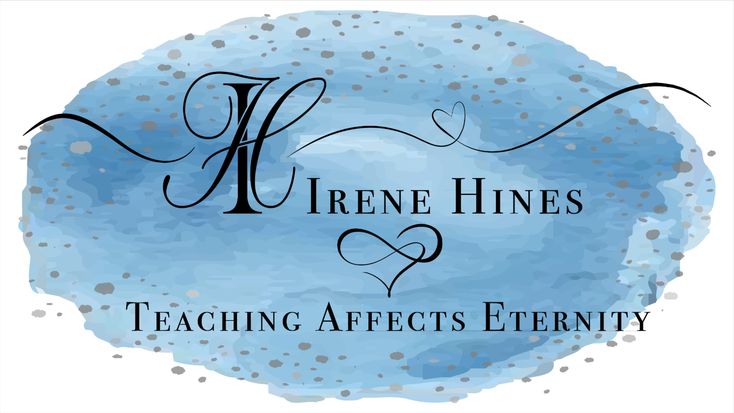 Irene Hines ~ Teaching Affects Eternity