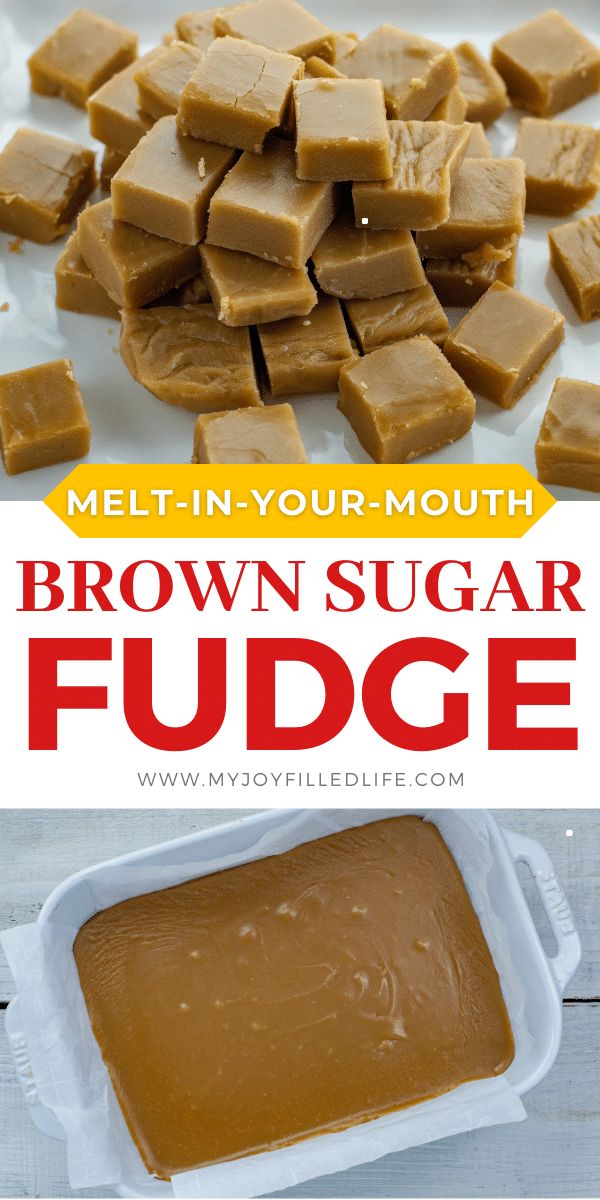 brown sugar fudge with text overlay that reads melt - in - your - mouth brown sugar fudge