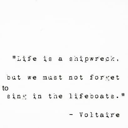 an old black and white photo with the words life is a shipwreck, but we must not forget to sing in the lifeboats '