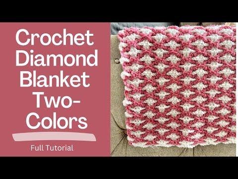 crochet diamond blanket two - colors with text overlay that reads, full tutorial