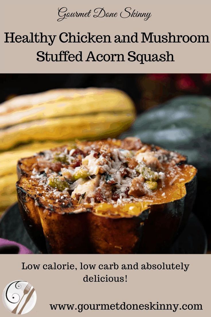 an advertisement for healthy chicken and mushroom stuffed acorn squash