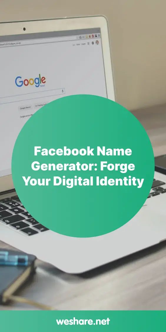 a laptop with the words facebook name generator force your digital identity