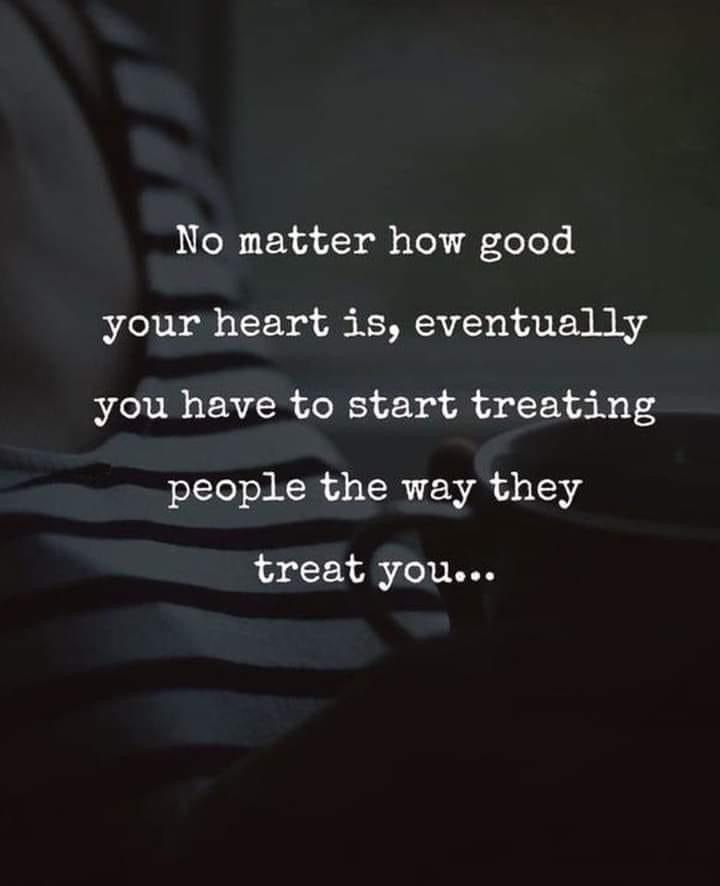 a person sitting down with their hand on his lap and the words no matter how good your heart is, eventually you have to start treating people