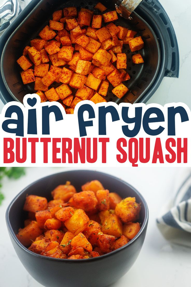 this is an image of a bowl of butternut squash with the words air fryer butternut squash