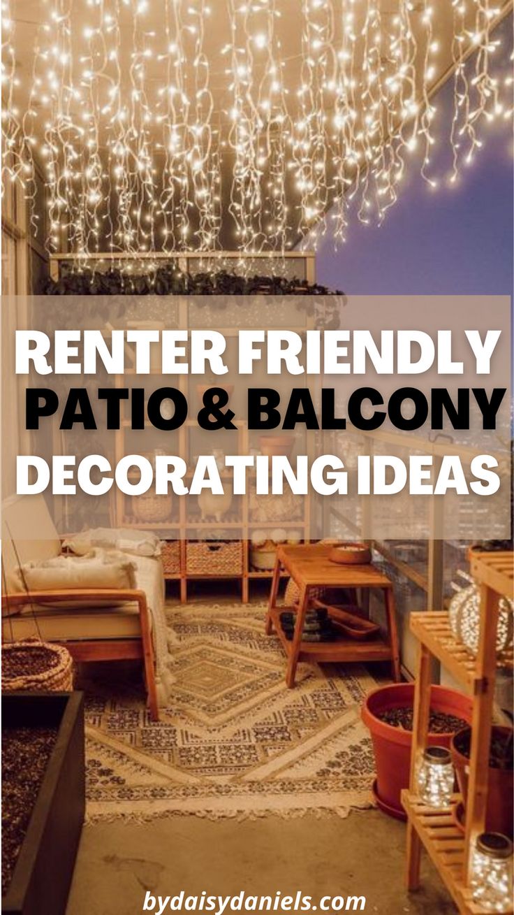 the words renter friendly patio and balcony decor ideas