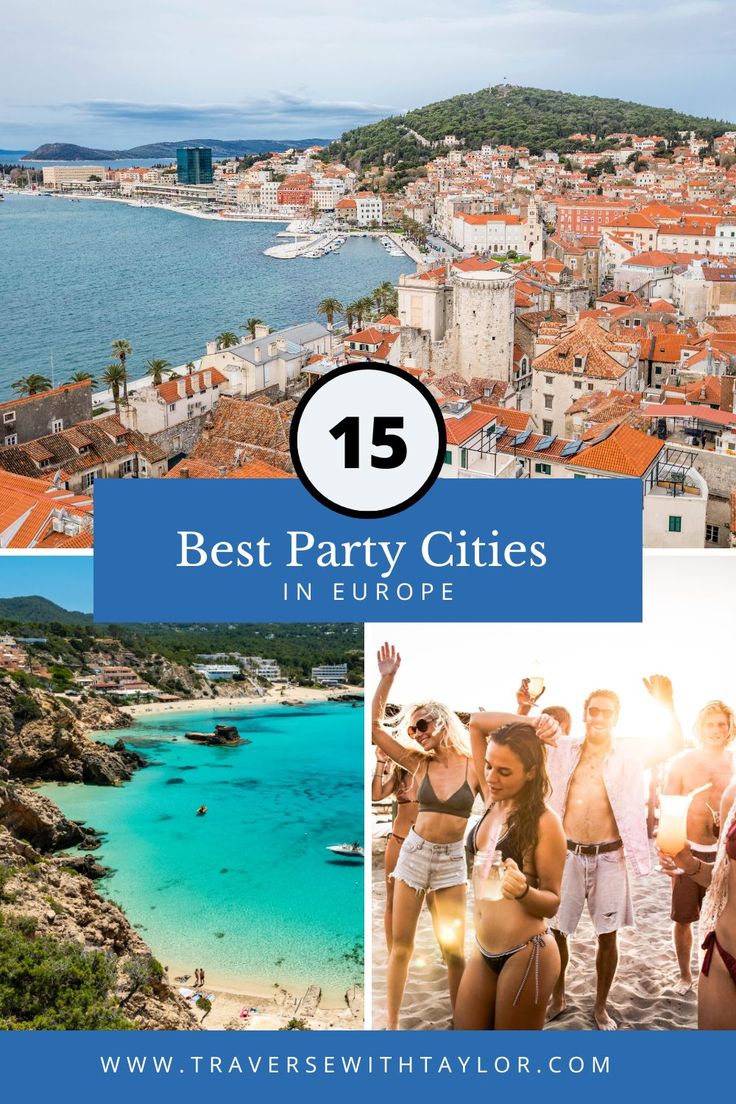 the best party cities in europe with text overlay that reads 15 best party cities in europe