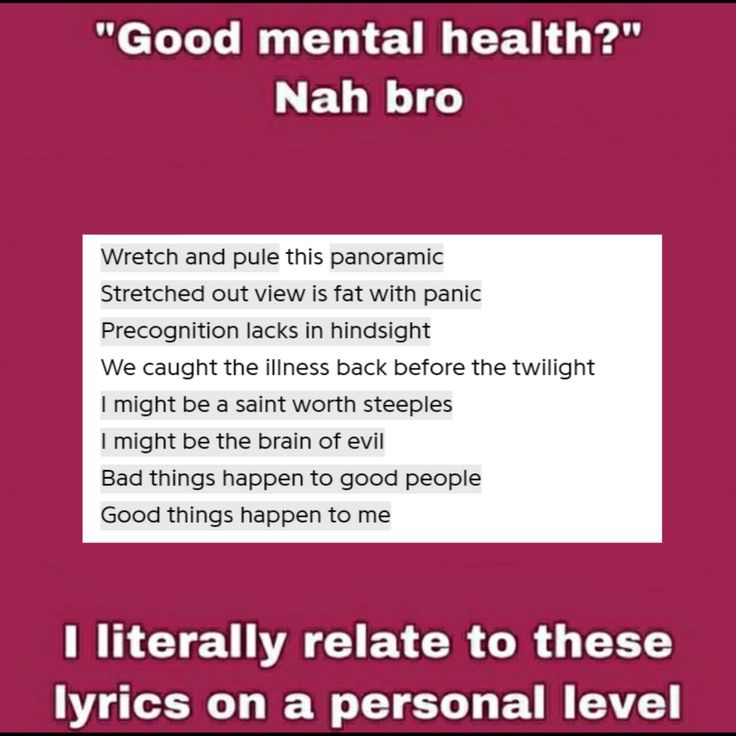 the text on this page reads, good mental health? nah bro i literally hate to those