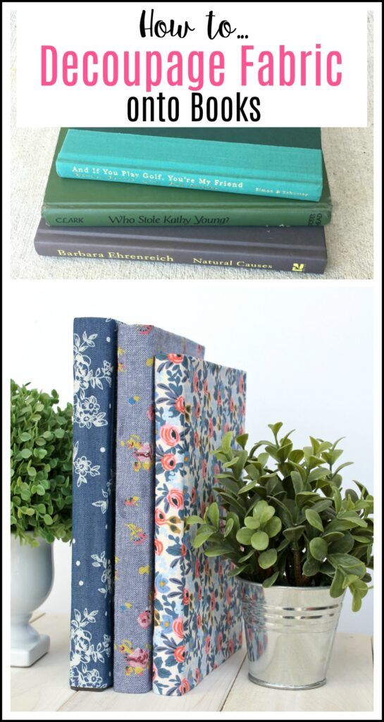 books are stacked on top of each other with the title how to decoupage fabric onto books