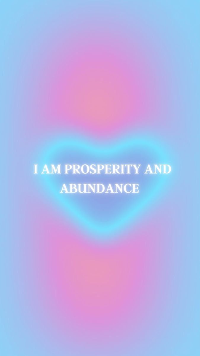 the words i am prosperity and abundance are in white letters on a blue, pink, and purple background