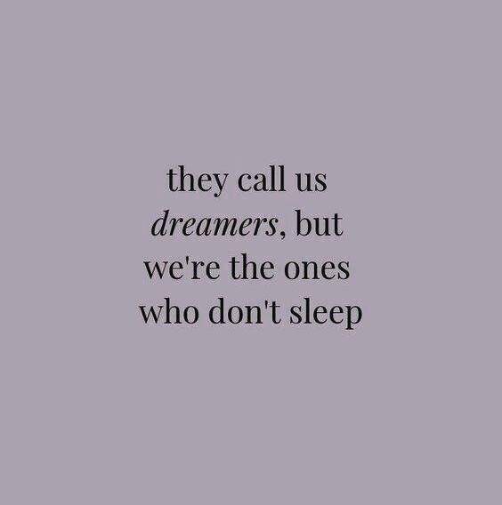 a black and white photo with the words, they call us dreamers, but we're the ones who don't sleep