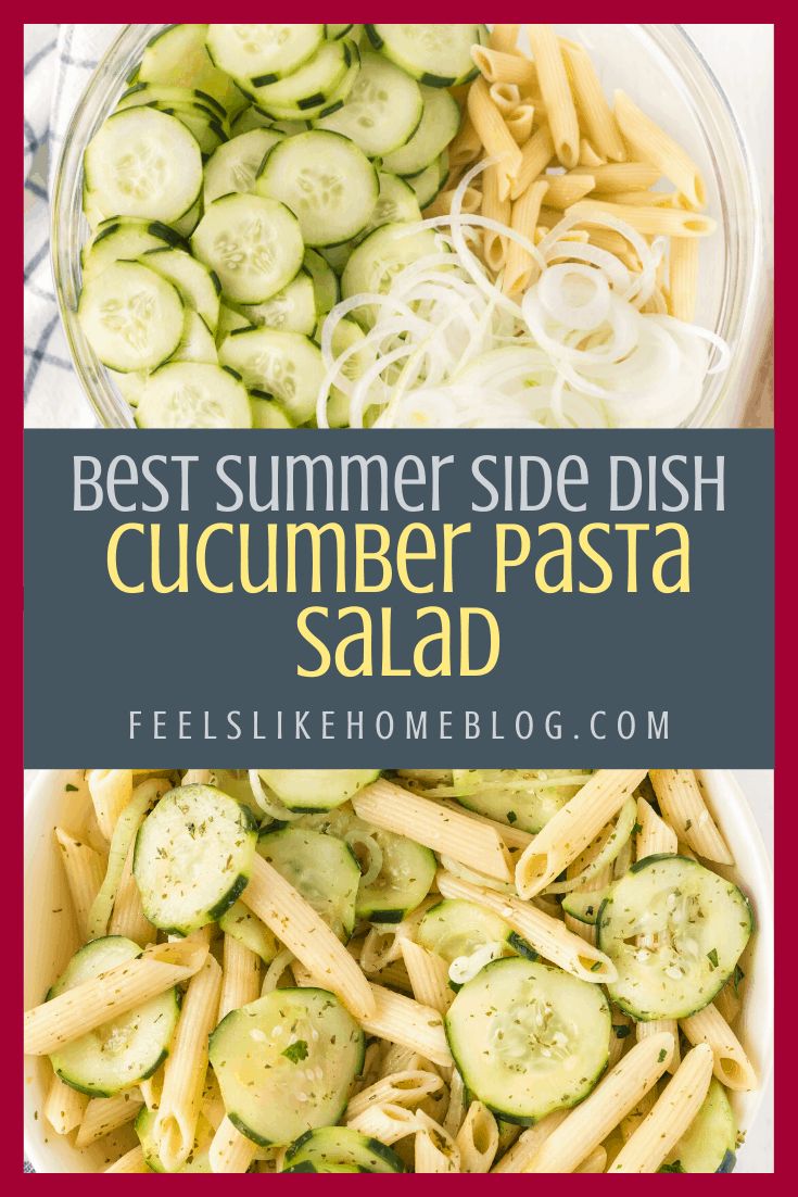 the best summer side dish cucumber pasta salad